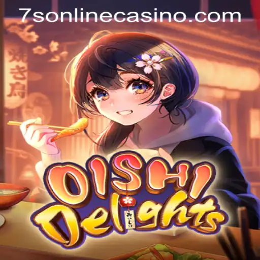 Explore the Culinary World of OishiDelights in 7S Online Casino